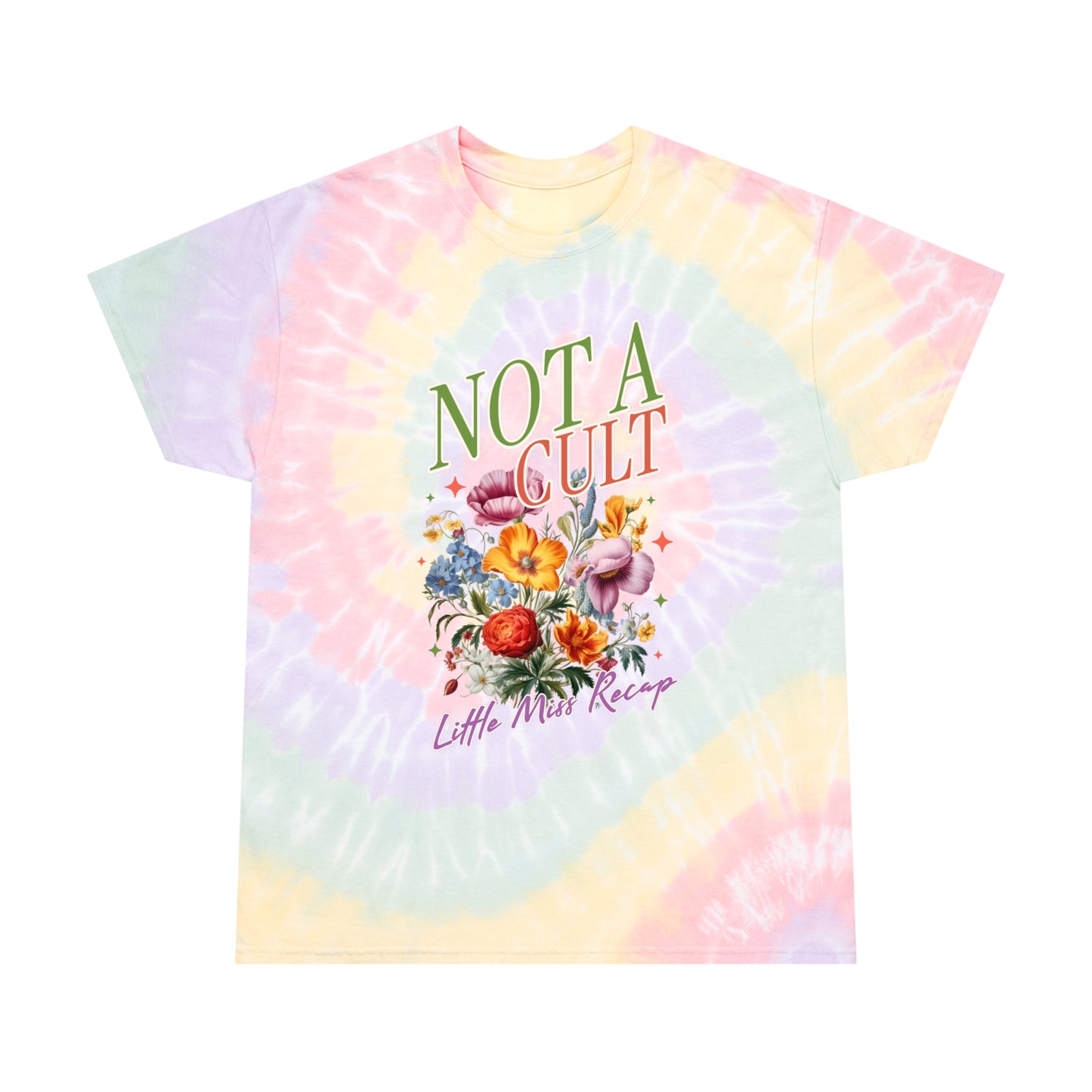 Not A Cult Tie-Dye T-Shirt