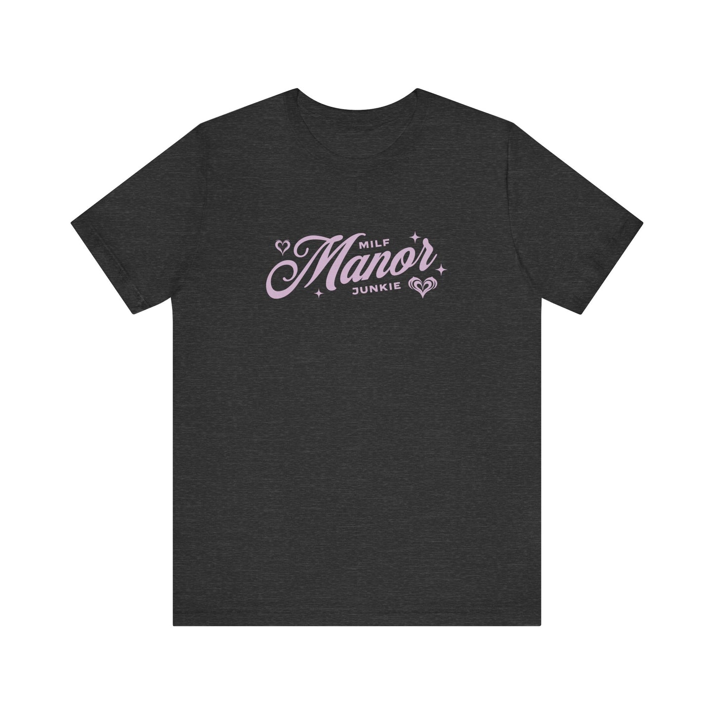 Milf Manor Junkie T-Shirt