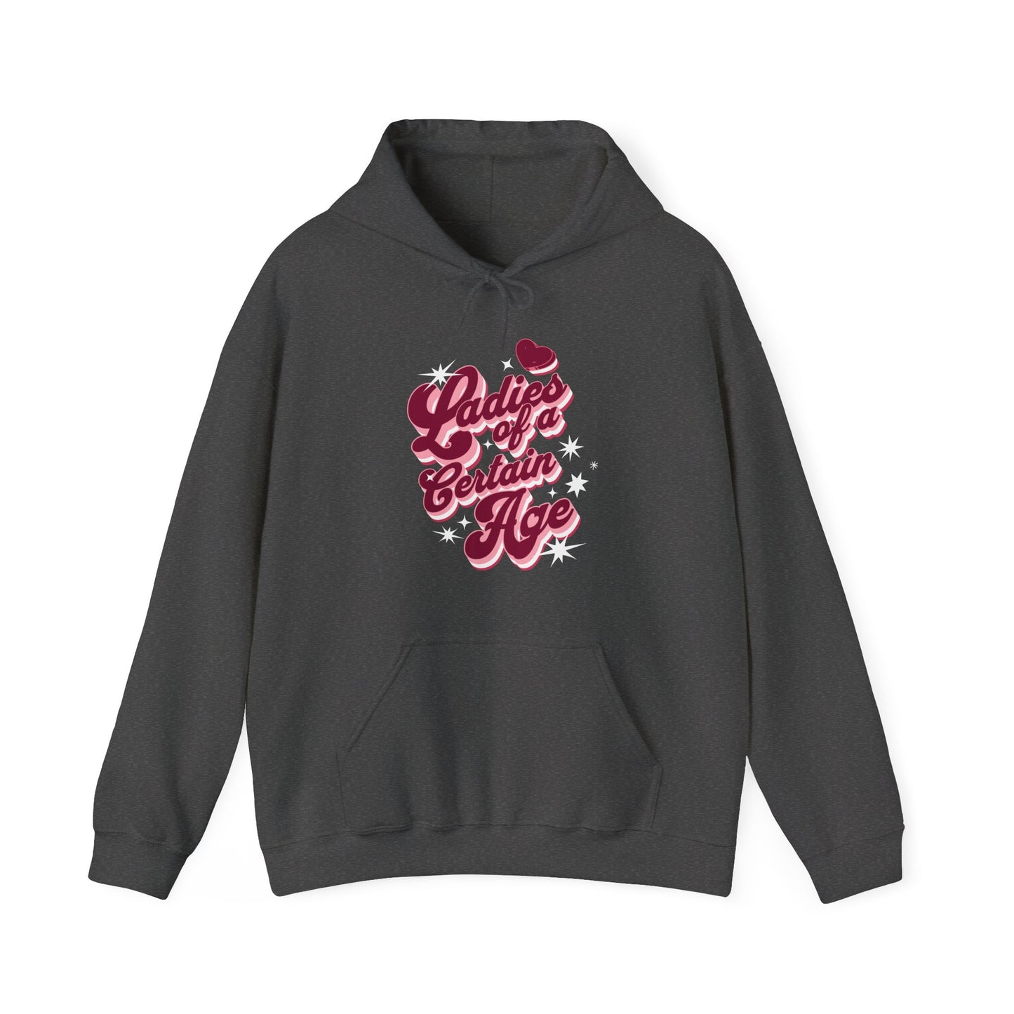 Ladies of a Certain Age Hoodie