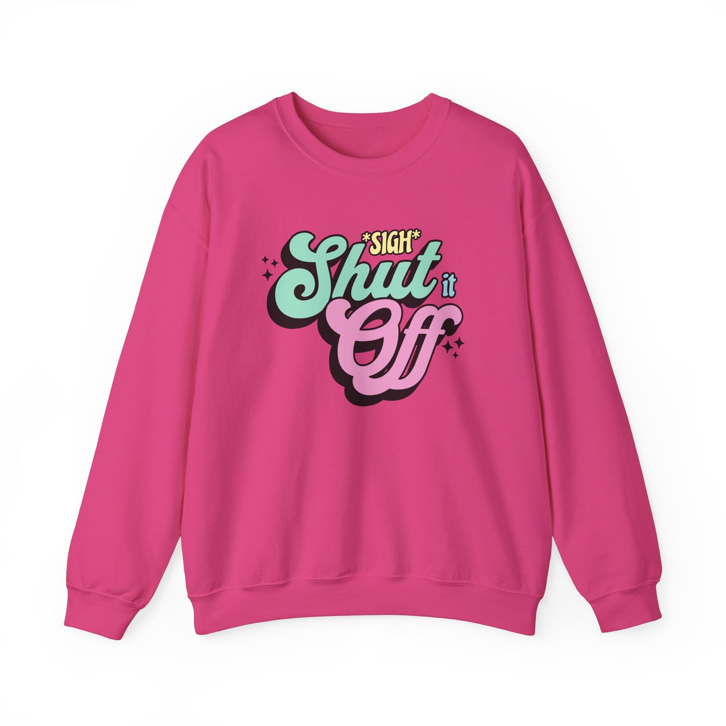 Shut it Off Crewneck