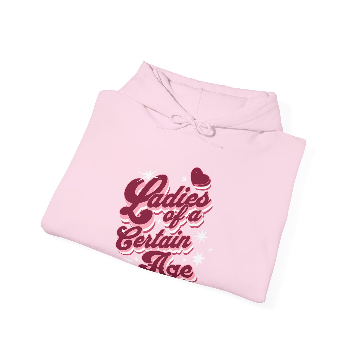 Ladies of a Certain Age Hoodie