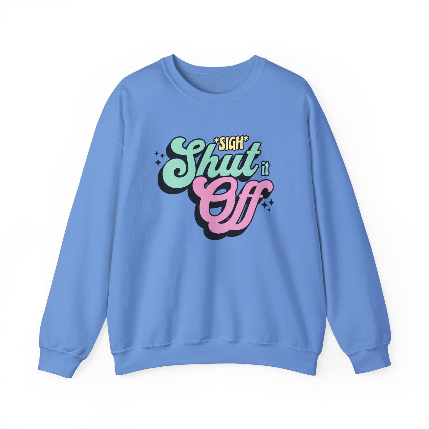 Shut it Off Crewneck