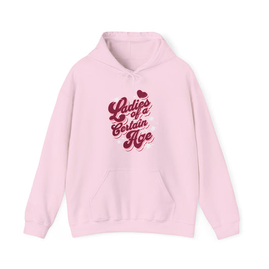 Ladies of a Certain Age Hoodie