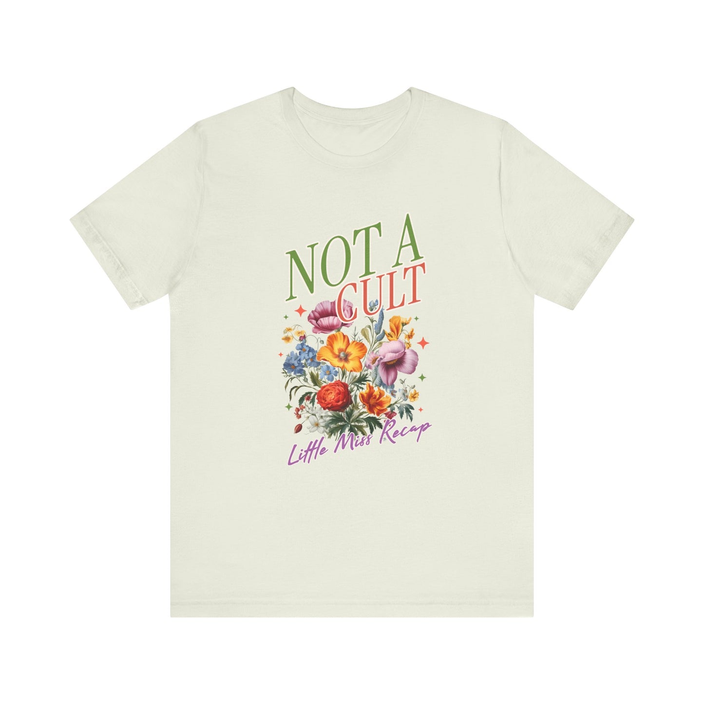 Not A Cult T-Shirt