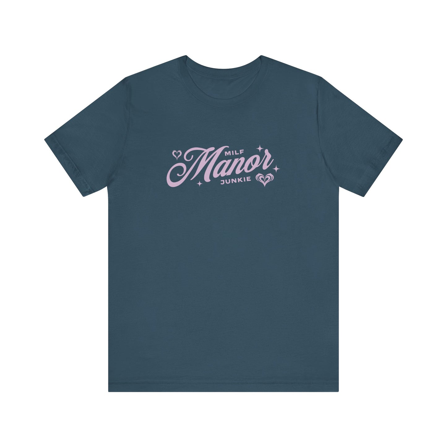 Milf Manor Junkie T-Shirt