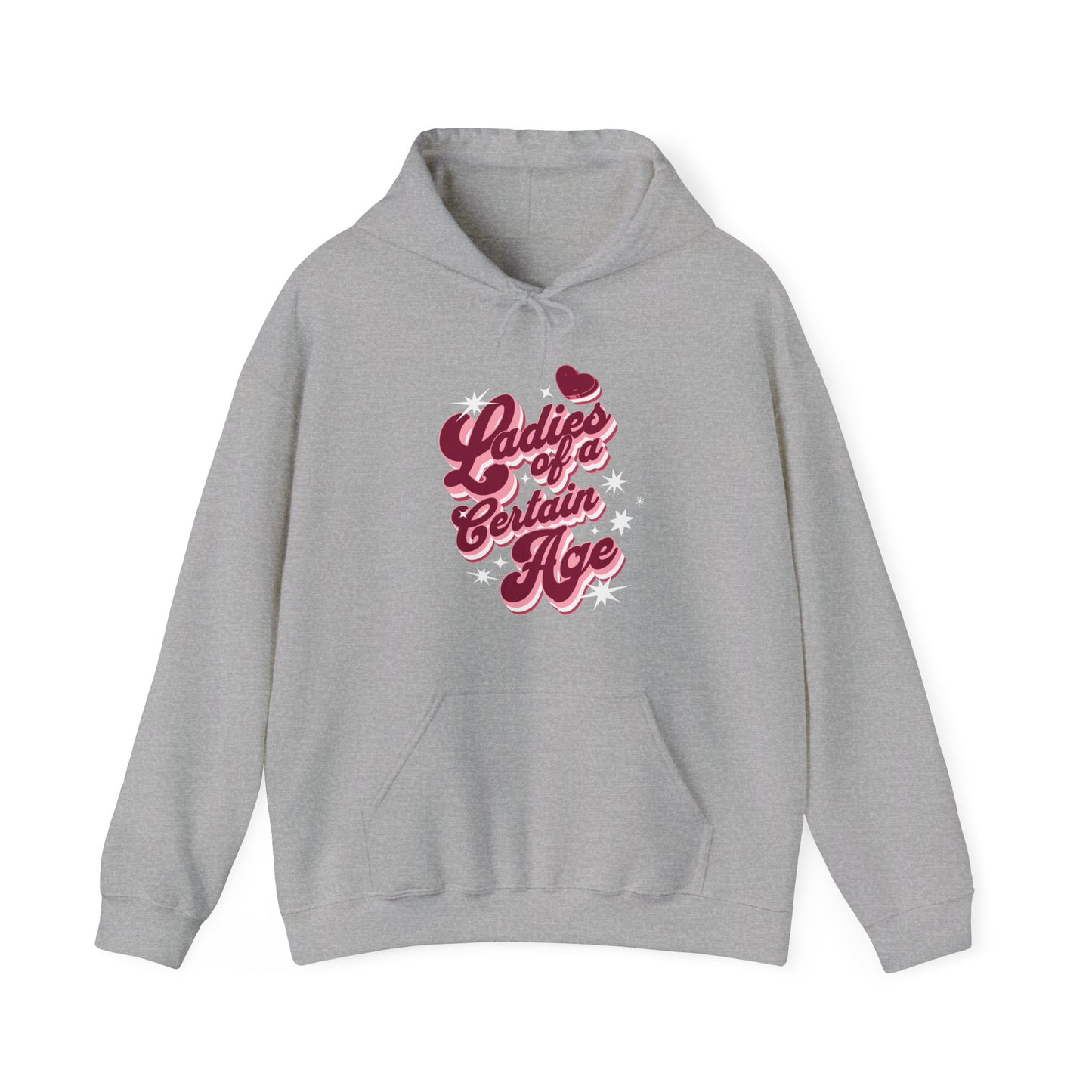 Ladies of a Certain Age Hoodie