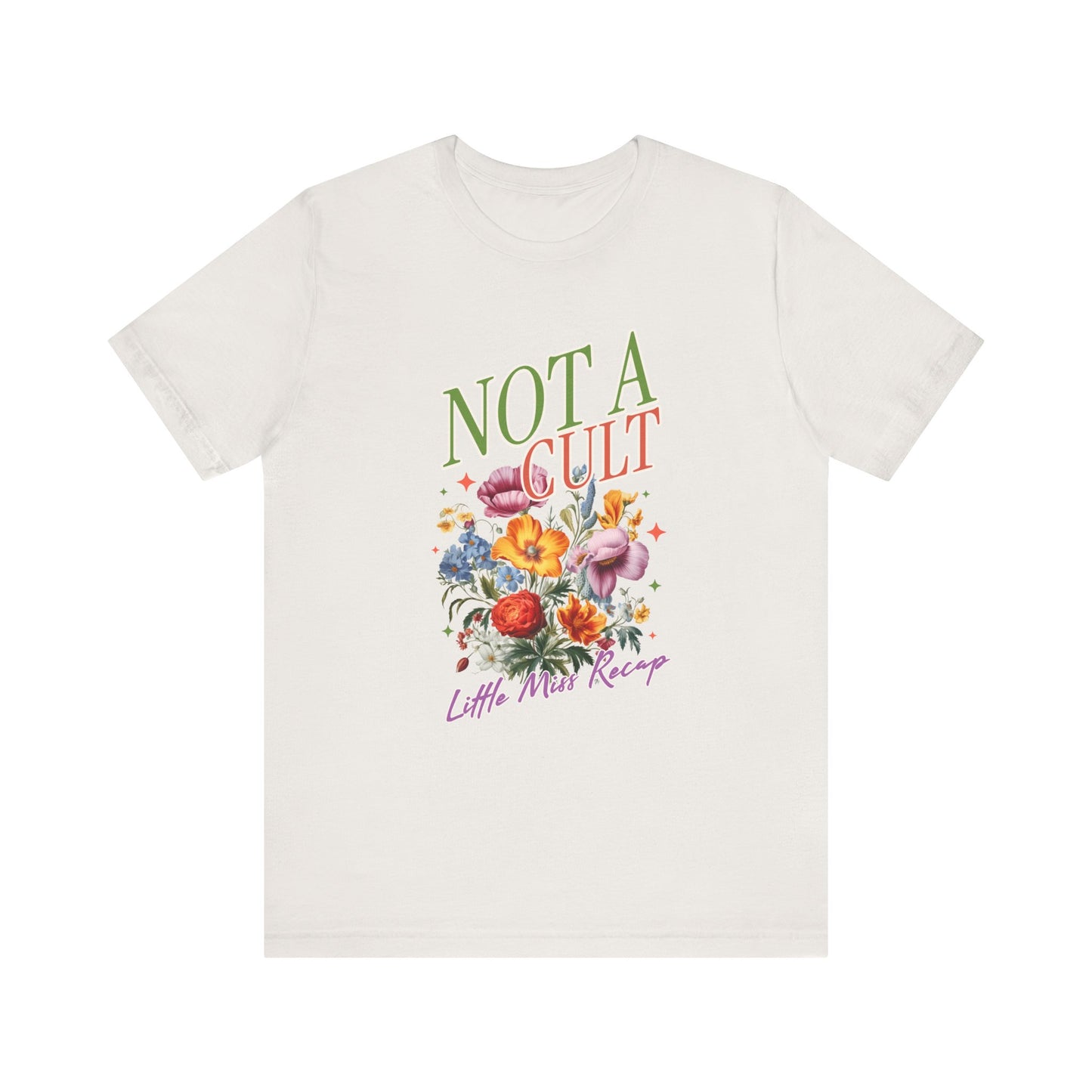 Not A Cult T-Shirt