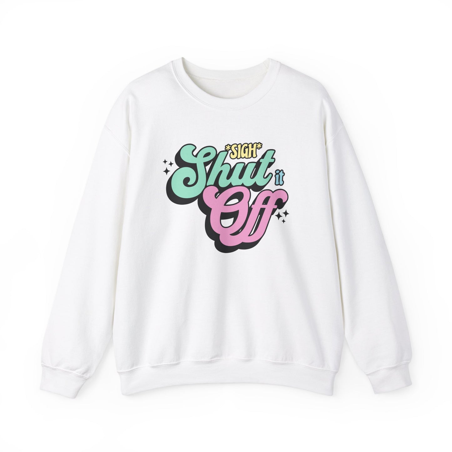 Shut it Off Crewneck