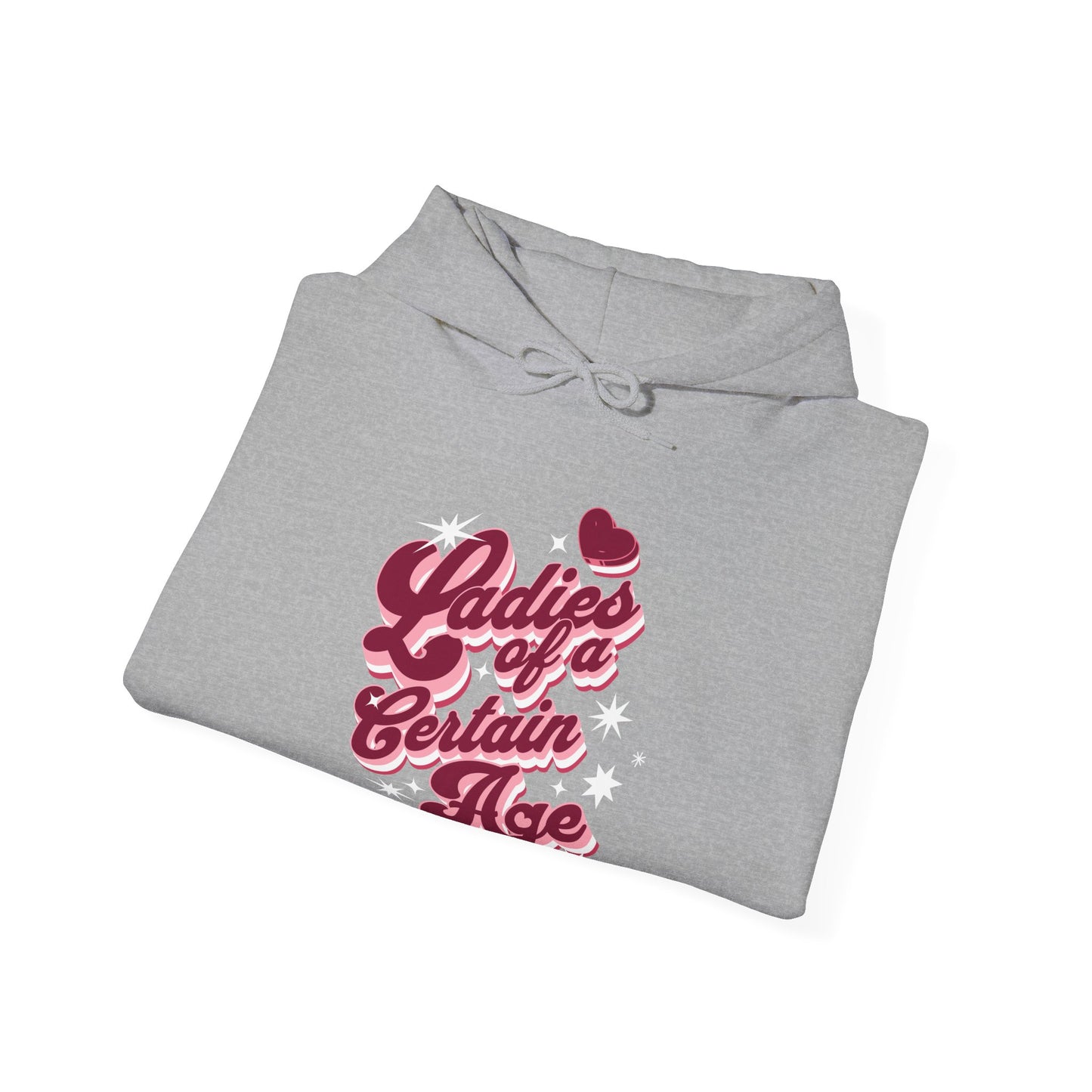 Ladies of a Certain Age Hoodie