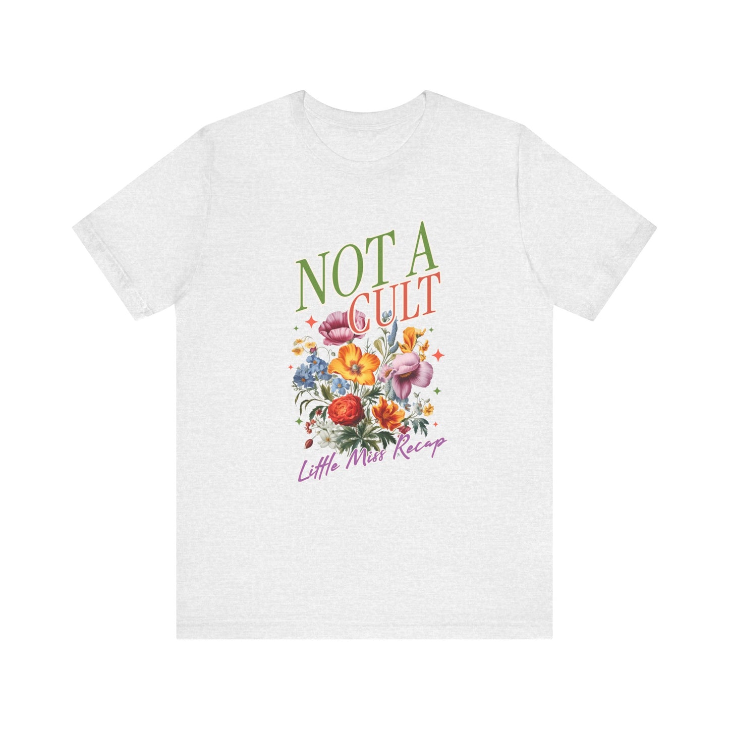 Not A Cult T-Shirt